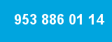 953 886 01 14